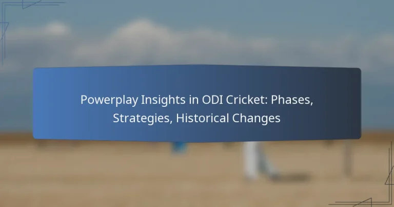 Powerplay Insights in ODI Cricket: Phases, Strategies, Historical Changes
